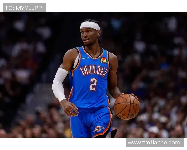 谢伊吉尔杰斯亚历山大如何引领NBA新一代控球后卫的崛起与发展 谢伊吉尔杰斯亚历山大如何引领NBA新一代控球后卫的崛起与发展