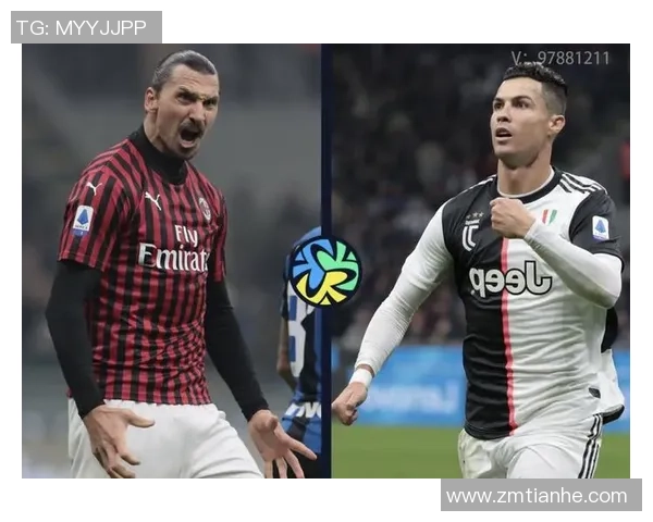 意甲巅峰对决尤文图斯迎战AC米兰争夺荣耀与胜利 意甲巅峰对决尤文图斯迎战AC米兰争夺荣耀与胜利